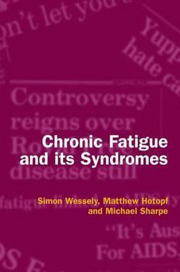 Chronic Fatigue and Its Syndromes - Wessely 9780192630469, Verzenden, Gelezen, Wessely