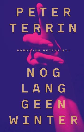 Nog lang geen winter - Peter Terrin 9789403181912, Boeken, Verzenden, Gelezen, Peter Terrin