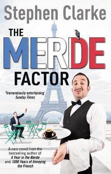 The Merde Factor - Stephen Clarke 9780099574293, Verzenden, Zo goed als nieuw, Stephen Clarke