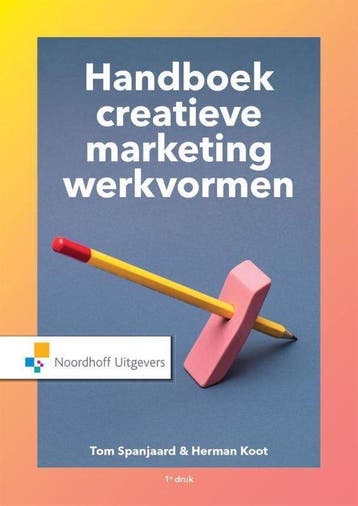 9789001873141 Handboek creatieve marketingwerkvormen, Boeken, Verzenden, Nieuw, Tom Spanjaard