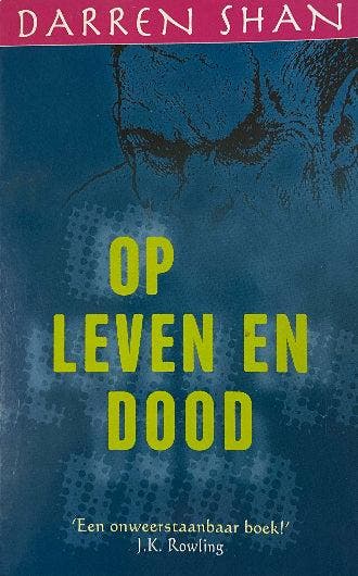 Op Leven En Dood - Darren Shan - Paperback, Ophalen of Verzenden, Nieuw