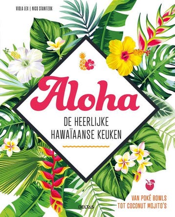 Aloha - De Heerlijke Hawaïaanse Keuken | Nieuw, Boeken, Ophalen of Verzenden, Nieuw, Viola Lex; Nico Stanitzok