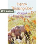 Zwijgen hoeft niet meer 9789020530827 Henny Thijssing-Boer, Verzenden, Gelezen, Henny Thijssing-Boer