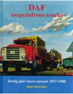 DAF TORPEDOFRONT-TRUCKS, DERTIG JAAR STOERE NEUZEN 1957 -, Boeken, Nieuw, Author