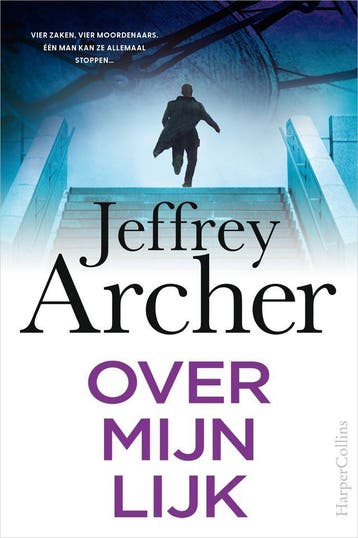 William Warwick 4 - Over mijn lijk (Nieuw), Boeken, Verzenden, Nieuw, Jeffrey Archer