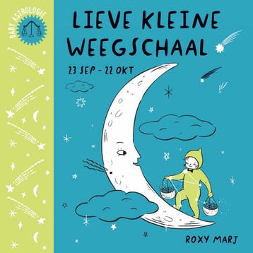 Lieve kleine weegschaal / Baby astrologie - Roxy Marj, Verzenden, Gelezen, Roxy Marj