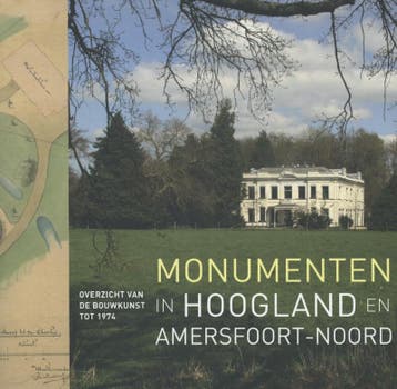 Monumenten in Hoogland en Amersfoort-Noord 9789068686142, Verzenden, Gelezen