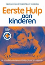 Eerste hulp aan kinderen 9789077259108 Het Oranje Kruis, Boeken, Verzenden, Gelezen, Het Oranje Kruis