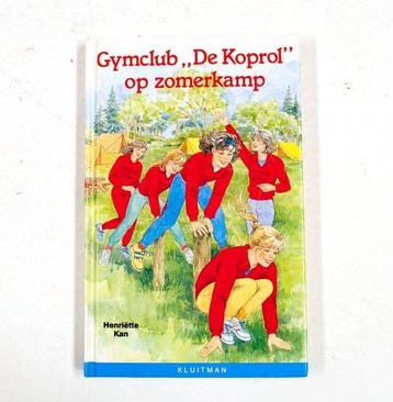 Gymclub de koprol. op zomerkamp - Kan, Boeken, Verzenden, Gelezen