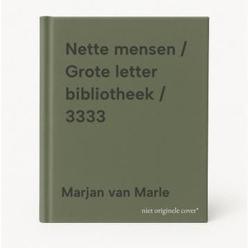 Nette mensen / Grote letter bibliotheek / 3333 9789036433334, Verzenden, Zo goed als nieuw, Marjan van Marle