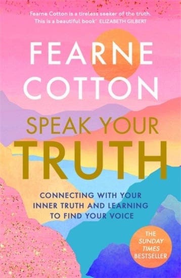 Speak Your Truth - Fearne Cotton 9781409183181, Verzenden, Zo goed als nieuw, Fearne Cotton