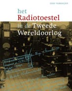 Het radiotoestel in de Tweede Wereldoorlog 9789090241197, Verzenden, Gelezen, Gidi Verheijen