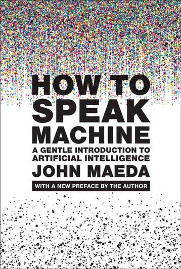 9780262553179 How To Speak Machine, With A New Preface By..., Verzenden, Nieuw, John Maeda