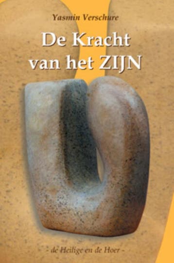 De kracht van het Zijn - Y. Verschure 9789063788810, Verzenden, Zo goed als nieuw, Y. Verschure