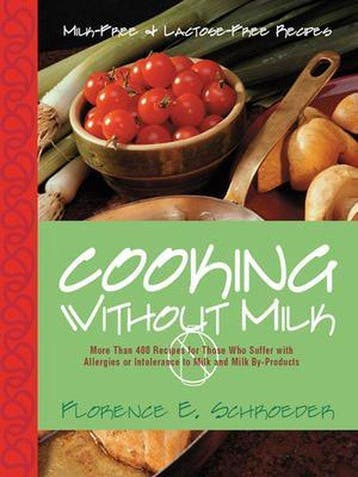 Cooking Without Milk - Florence Schroeder 9781581823097, Verzenden, Gelezen, Florence Schroeder