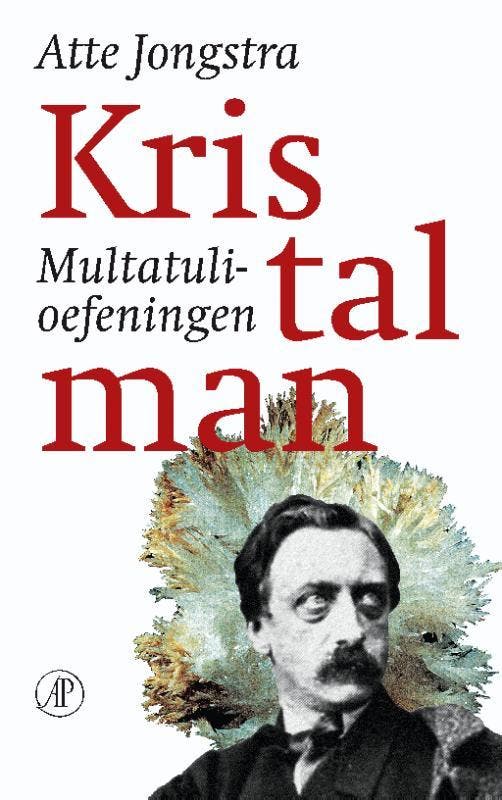 Kristalman 9789029578615 Atte Jongstra, Boeken, Literatuur, Gelezen, Verzenden