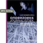 Onderzoeksjournalistiek 9789081489218, Verzenden, Gelezen