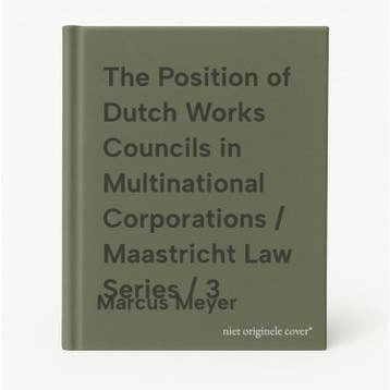 The Position of Dutch Works Councils in Multinational, Verzenden, Zo goed als nieuw, Marcus Meyer