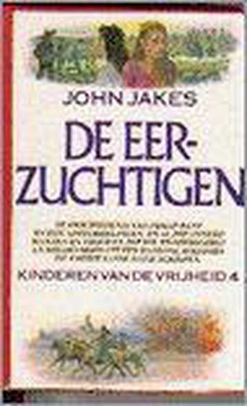 De eerzuchtigen - J. Jakes 9789027423337, Verzenden, Gelezen, J. Jakes