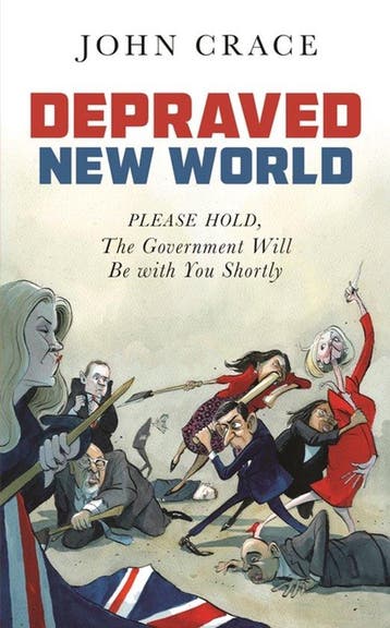 Depraved New World 9781783352739 John Crace, Verzenden, Gelezen, John Crace