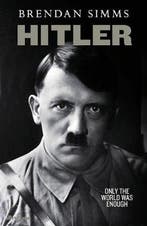 Hitler 9781846142475 Brendan Simms, Ophalen of Verzenden, Nieuw, Brendan Simms