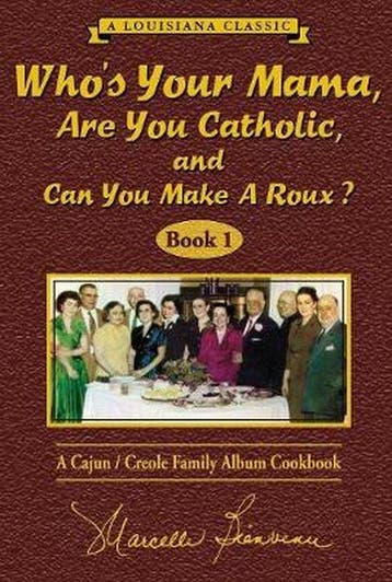 Whos Your Mama, Are You Catholic & Can You Make a Roux?, Ophalen of Verzenden, Nieuw