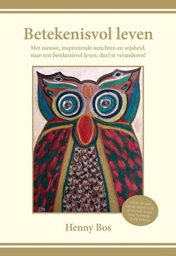Betekenisvol leven - Henny Bos 9789463281799, Verzenden, Gelezen, Henny Bos