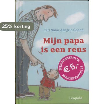 Mijn papa is een reus / Vriendjes van Leopold - C. Norac, Boeken, Verzenden, Gelezen, C. Norac