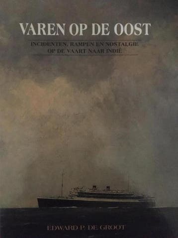 Varen op de Oost 9789060130070 E.P. de Groot, Verzenden, Gelezen, E.P. de Groot
