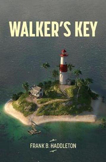 Walkers Key - Frank Haddleton 9781949066234, Verzenden, Zo goed als nieuw, Frank Haddleton