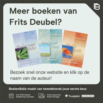 GELOOF HOOP EN LIEFDE - Frits Deubel 9789033815324, Verzenden, Zo goed als nieuw, Frits Deubel
