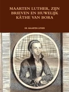 Luther, Dr. Maarten-Maarten Luther, zijn brieven en huwelijk, Verzenden, Nieuw