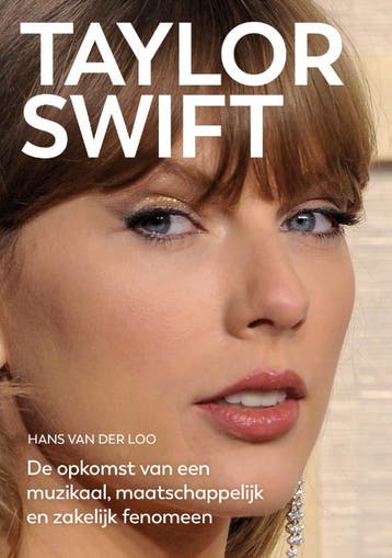 Taylor Swift - Hans van der Loo 9789461266071, Verzenden, Zo goed als nieuw, Hans van der Loo
