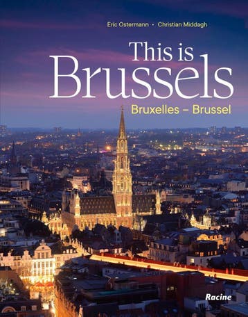 This Is Brussels - Bruxelles - Brussel | Nieuw, Ophalen of Verzenden, Nieuw, Eric Ostermann; Christian Middagh