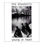 vinyl single 7 inch - The Bluebells - Young At Heart, Verzenden, Zo goed als nieuw