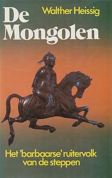 De Mongolen / Historische beschavingen en archeologie, Verzenden, Zo goed als nieuw, Heissig
