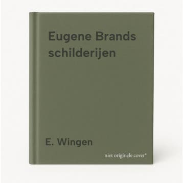 Eugene Brands schilderijen - E. Wingen 9789080384538, Verzenden, Gelezen, E. Wingen
