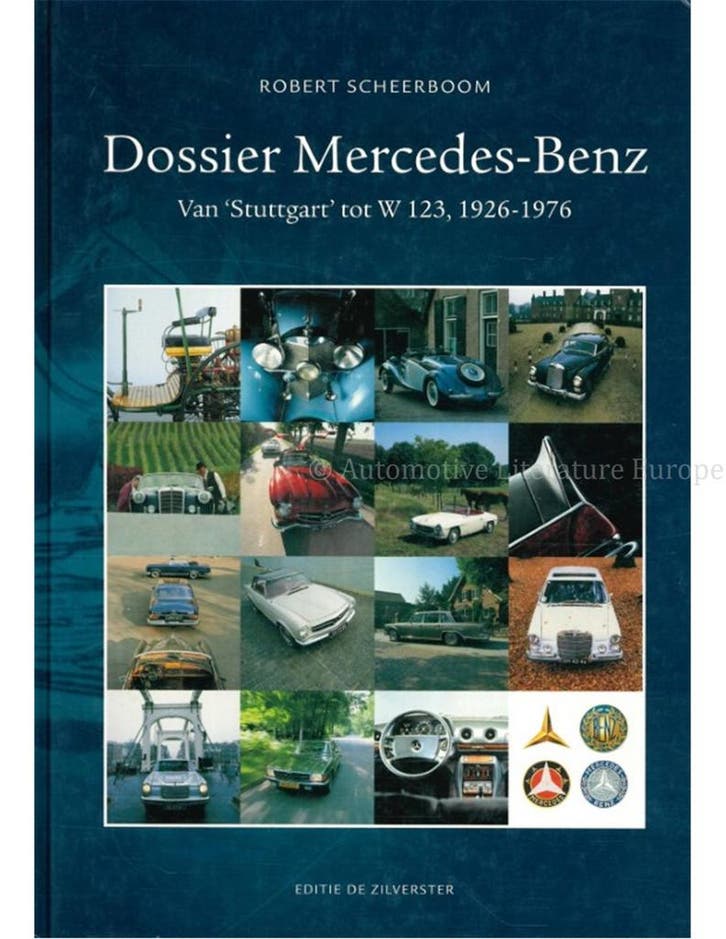 DOSSIER MERCEDES-BENZ , VAN STUTTGART TOT W123, 1926 -, Boeken, Auto's | Boeken