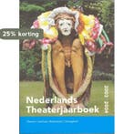 Nederlands Theaterjaarboek 2003-2004 9789058602442, Verzenden, Zo goed als nieuw