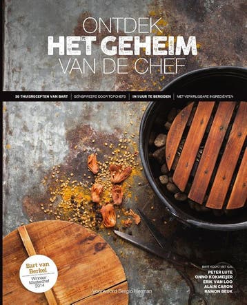 Ontdek het geheim van de chef - Bart van Berkel, Boeken, Kookboeken, Verzenden, Gelezen, Bart van Berkel