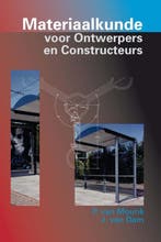 Materiaalkunde voor ontwerpers en constructeur 9789065623058, Boeken, Studieboeken en Cursussen, Verzenden, Zo goed als nieuw