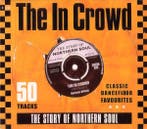 cd - Various - The In Crowd: The Story Of Northern Soul, Verzenden, Zo goed als nieuw