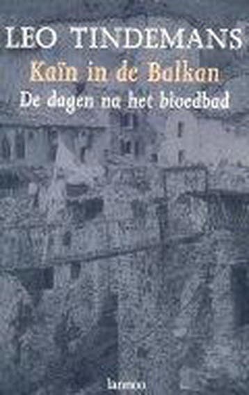 Kaïn in de Balkan - Tindemans, Verzenden, Gelezen