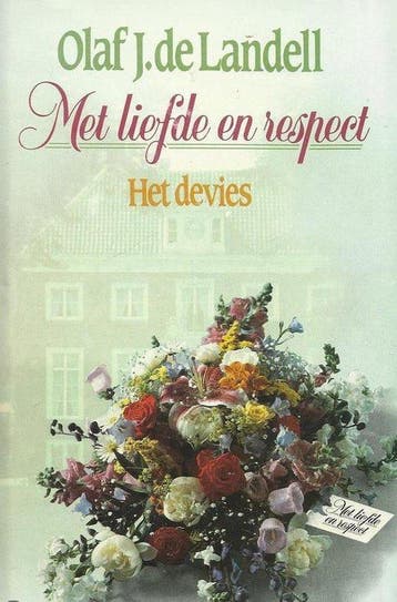 MET LIEFDE EN RESPECT 1 DEVIES - Olaf J. de Landell, Boeken, Verzenden, Gelezen, Olaf J. de Landell