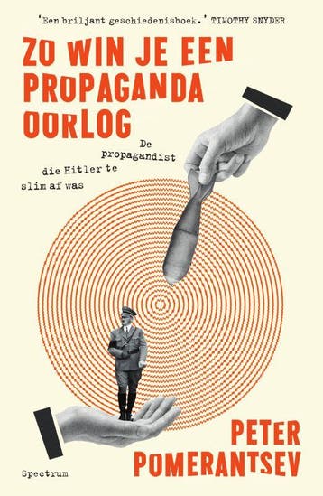 Zo Win Je Een Propagandaoorlog | Peter Pomerantsev | Nieuw, Ophalen of Verzenden, Nieuw, Peter Pomerantsev