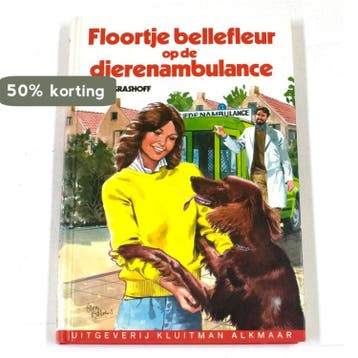 FLOORTJE BELLEFLEUR. OP DE DIERENAMBULANCE - Grashoff, Boeken, Verzenden, Gelezen, Grashoff
