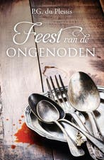 Feest Van De Ongenoden 9789492600141 P.G. du Plessis, Boeken, Ophalen of Verzenden, Nieuw, P.G. du Plessis