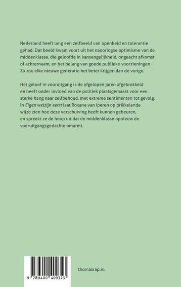 Eigen welzijn eerst - Roxane van Iperen 9789400409323, Verzenden, Gelezen, Roxane van Iperen