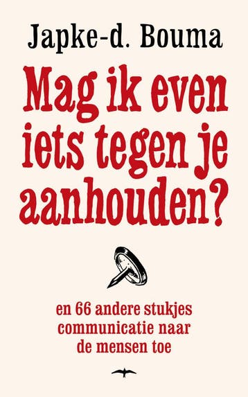 Mag ik even iets tegen je aanhouden? (Goed), Verzenden, Gelezen, Japke-d. Bouma