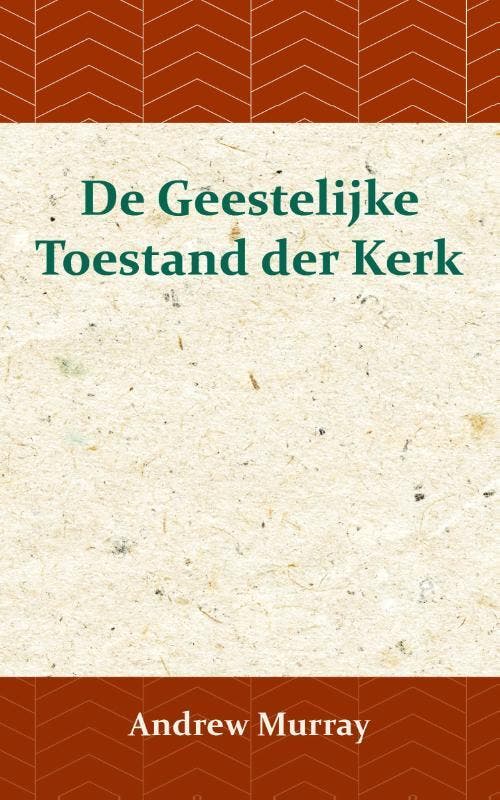 De Geestelijke Toestand Der Kerk | Andrew Murray | Nieuw, Boeken, Hobby en Vrije tijd, Nieuw, Ophalen of Verzenden